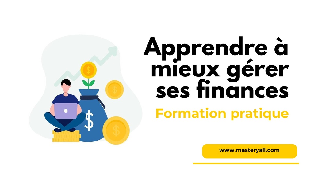 Apprendre à mieux gérer ses finances